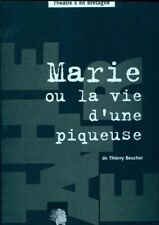 Marie ou la vie d'une piqueuse - Thierry Beucher - V201251