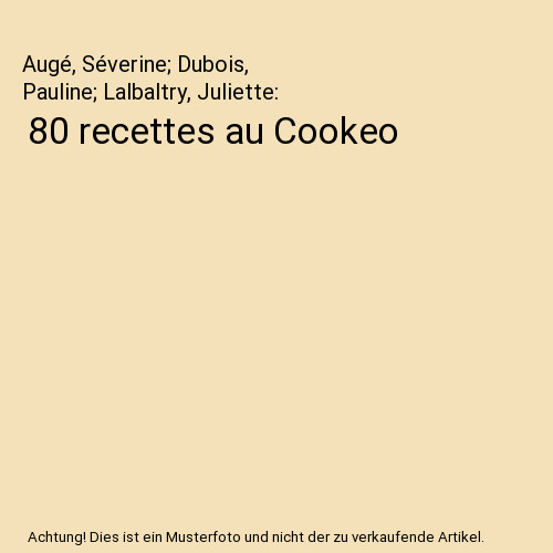 Recettes cookeo augé - recettes,