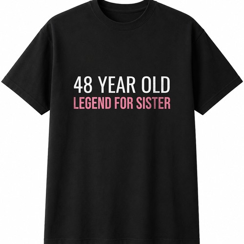 Year old legend for sister - legend,