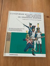 L'uniforme et les armes des soldats du Premier Empire, tome 1 / Funcken
