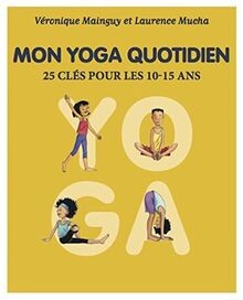 Mon yoga quotidien tome - yoga,