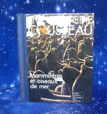 Encyclopedie COUSTEAU. Mammifères et oiseaux de mer. Robert Laffont M011