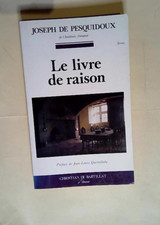 Le Livre De Raison  - Joseph de Pesquidoux