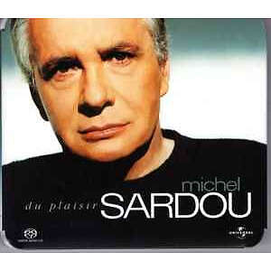Michel sardou plaisir - sardou, du