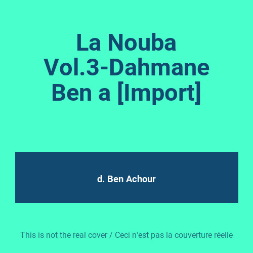 Nouba vol dahmane ben - la, vol.3-dahmane