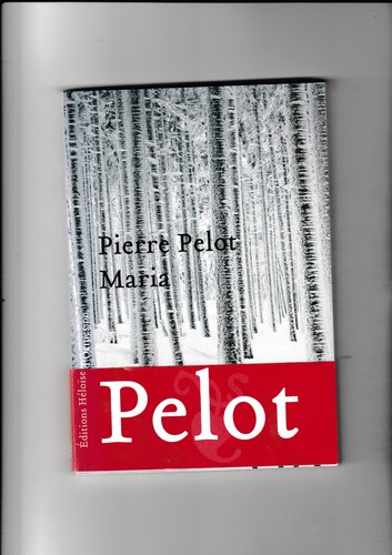 Maria pierre pelot seconde - maria,