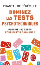 Dominez les tests psychotechniques - Séréville, Chantal de