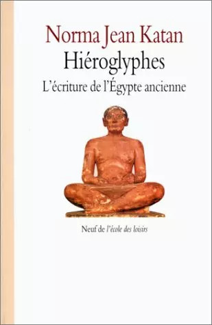 Hiéroglyphes ecriture de - :, l'ecriture