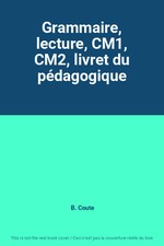 Grammaire, lecture, CM1, CM2