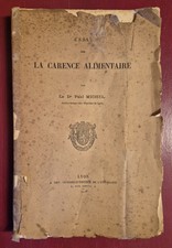 La carence alimentaire - Dr Paul MICHEL - Ed A Rey (1916) envoi & lettres signés