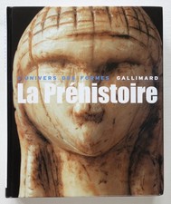 La Préhistoire - Denis Vialou