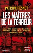 Les Maîtres de la terreur: Caligula - Ivan le Terrible - Quin Shi Huang - Abdülh
