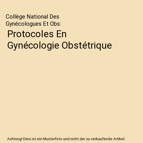 Protocoles gynécologie - protocoles,