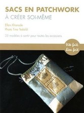 Sacs en patchwork à créer soi-même : 25 Modèles à sor... | Livre | état très bon