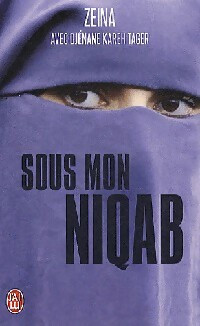 Sous mon niqab zeina - niqab,