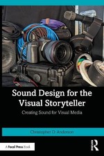 Christopher D. Anderson Sound Design for the Visual Storyteller (Poche)