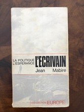 Jean Mabire L'Ecrivain, la Politique, l'Espérance . Saint-Loup  Maurice Bardèche