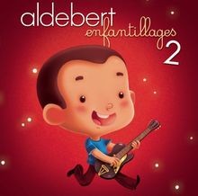 Enfantillages 2 de Aldebert | CD | état acceptable