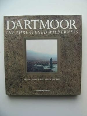 Dartmoor the threatened - dartmoor,