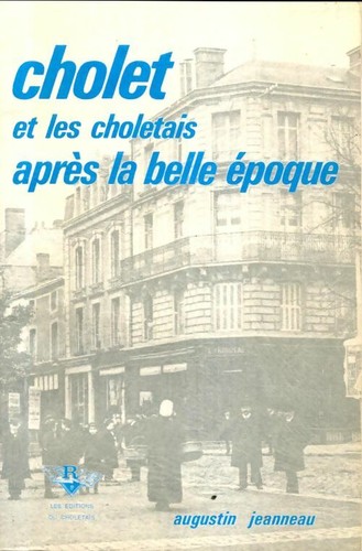 Cholet les choletais après - cholet, et