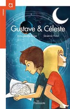 Gustave & Céleste, Anne-Gaëlle Balpe, Séverine Vidal et Terkel Risbjerg