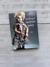 Livre François Theimer Le Guidargus Des Poupées Et Bébés De Collection