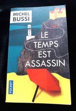 LE TEMPS EST ASSASSIN MICHEL BUSSI LITTERATURE/POLAR 843