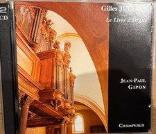 JEAN-PAUL GIPON  / GILLES JULLIEN le livre d'orgue CHAMPEAUX  2 CDs