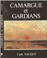 CAMARGUE et GARDIANS de Carle
