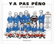 Y'a pas péno : Fous de foot -