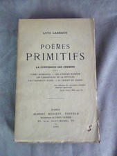 POEMES PRIMITIFS. La confession des chemins. Par Loÿs Labèque.
