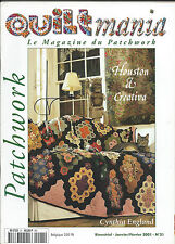 QUILTMANIA N° 21 LE MAGAZINE DU PATCHWORK  janvier fevrier 2001 houston creativa