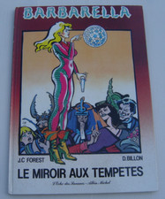 BARBARELLA . Le Miroir aux tempêtes . FOREST , BILLON . BD EO ALBIN MICHEL 1982