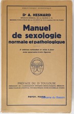 Manuel de sexologie normale et pathologique Dr. A. Hesnard 1951