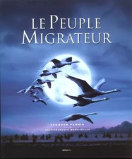 Le Peuple migrateur, Jacques Perrin