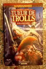 William King WARHAMMER Gotrex & Felix TUEUR DE TROLLS 2005