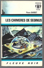 Fleuve noir Anticipation - #383 Pierre Barbet Les chimères de Seginus - EO 1969