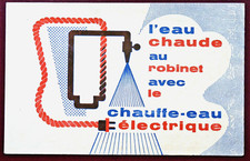 BUVARD - CHAUFFE-EAU ÉLECTRIQUE - L'EAU CHAUDE AU ROBINET.... - ILLUSTRATEUR -