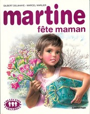 LIVRE MARTINE FETE MAMAN -