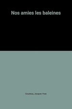 Nos amies les baleines -