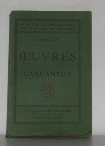 Oeuvres gargantua rabelais - gargantua, |