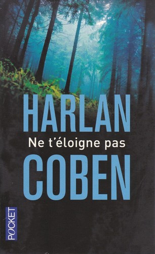 Harlan coben t eloigne - harlan, t'eloigne
