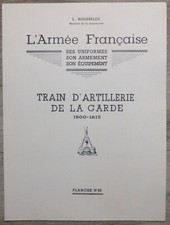 L. ROUSSELOT Planche N°80: Train d'Artillerie de la Garde 1800-1815 - 1962