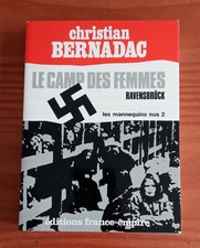 Les mannequins nus - Tome 2 : Le camp des femmes Ravensbrück ( C. Bernadac )