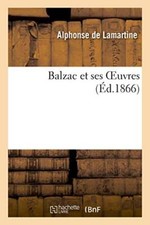 Balzac et ses oeuvres