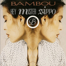 Bambou / Gainsbourg– Hey Mister Zippo - 7' 1989