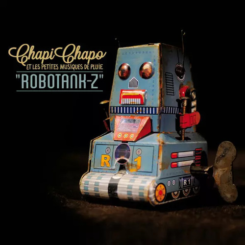 Robotank chapi chapo - &, les