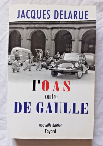 Oas contre gaulle - gaulle, par