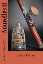 Nouvelles II: La Pipe D'Opium