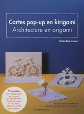 Carte pop-up en kirigami : Architecture en origami, Keiji Nakazawa,  Laetitia Bu